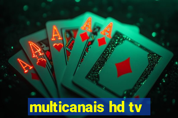 multicanais hd tv